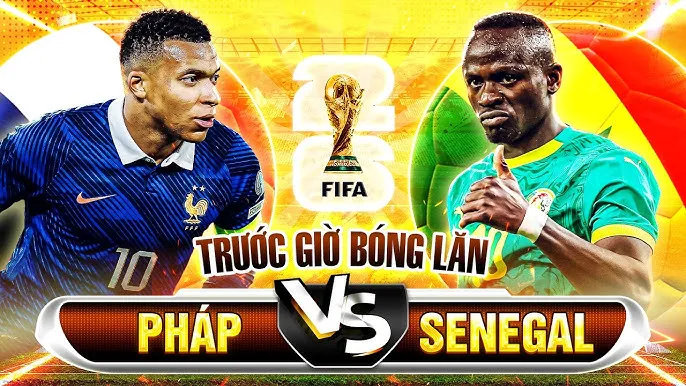 Nhận Định Pháp vs Senegal (03:00 ngày 17/06/2026): Tái Hiện Duyên Nợ World Cup pháp vs senegal